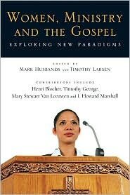 Women, Ministry and the Gospel