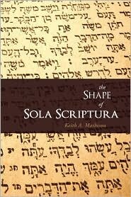 The Shape of Sola Scriptura