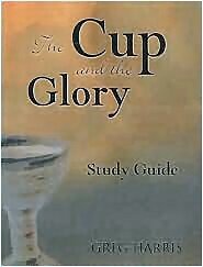 The Cup and the Glory: Lessons on Suffering and the Glory of God