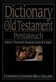Dictionary of the Old Testament Pentateuch (IVP Bible Dictionary)