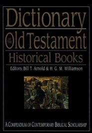 Dictionary of the Old Testament Historical Books (IVP Bible Dictionary)