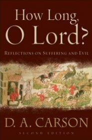 How Long, O Lord? Reflections on Suffering and Evil