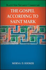 The Gospel According to Saint Mark (Black’s New Testament Commentary | BNTC)