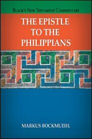 The Epistle to the Philippians (BNTC) (Markus Bockmuehl)