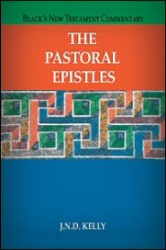 The Pastoral Epistles (Black’s New Testament Commentary | BNTC)