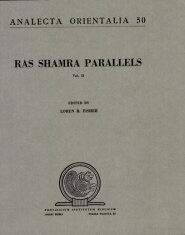 Ras Shamra Parallels: The Texts from Ugaritic and the Hebrew Bible, Vol. 2