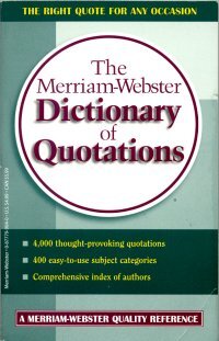The Merriam-Webster Dictionary of Quotations