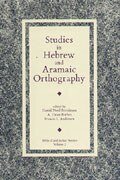 Studies in Hebrew and Aramaic Orthography