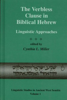 The Verbless Clause in Biblical Hebrew: Linguistic Approaches