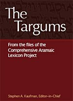 The Targums from the Files of the Comprehensive Aramaic Lexicon Project