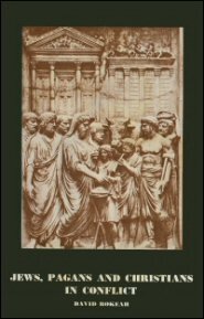 Jews, Pagans and Christians in Conflict