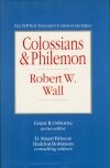 The IVP New Testament Commentary Series: Colossians & Philemon