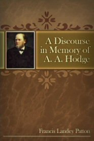 A Discourse in Memory of A. A. Hodge