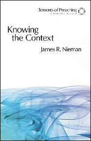 Knowing the Context: Frames, Tools, and Signs for Preaching