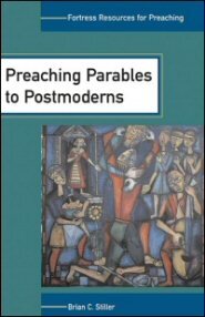 Preaching Parables to Postmoderns