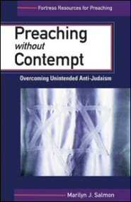 Preaching without Contempt: Overcoming Unintended Anti-Judaism