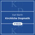 Karl Barth - Kirchliche Dogmatik (Studienausgabe) (31 Bde.)