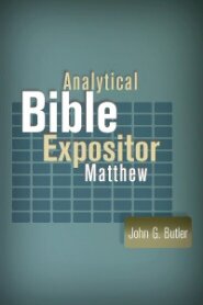 Analytical Bible Expositor: Matthew