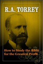 How to Study the Bible for the Greatest Profit