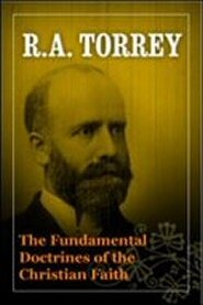 The Fundamental Doctrines of the Christian Faith