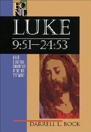 Luke 9:51-24:53 (Baker Exegetical Commentary on the New Testament | BECNT)