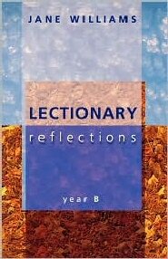 Lectionary Reflections: Year B