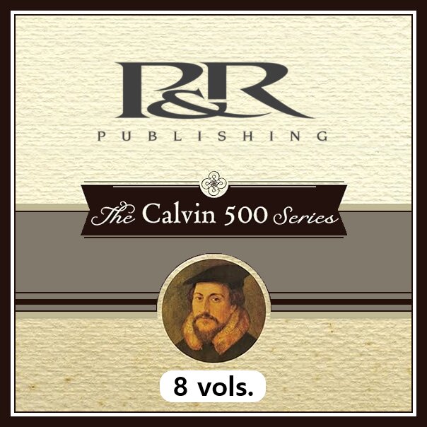 P&R Calvin 500 Series (8 vols.)