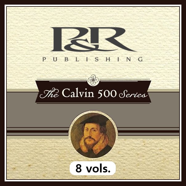 The Calvin 500 Series (8 vols.)
