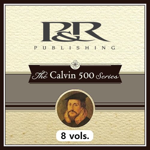 The Calvin 500 Series (8 vols.)