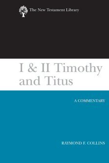 I, II Timothy & Titus (The New Testament Library Series | NTL)