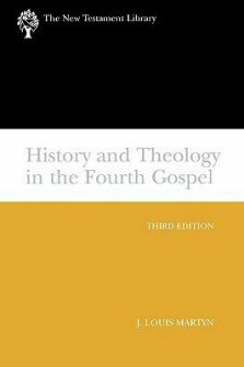 History and Theology in the Fourth Gospel, 3rd ed. (The New Testament Library Series | NTL)