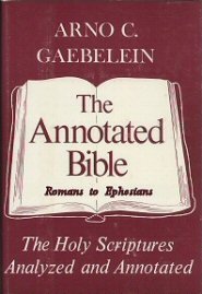 The Annotated Bible, vol. 7: Romans to Ephesians