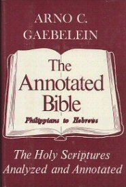 The Annotated Bible, vol. 8: Philippians to Hebrews