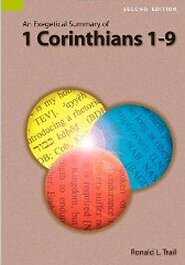 An Exegetical Summary of 1 Corinthians 1–9, 2nd ed.