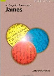 An Exegetical Summary of James, 2nd ed.