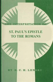 The Interpretation of St. Paul’s Epistle to the Romans