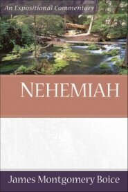 Nehemiah: An Expositional Commentary