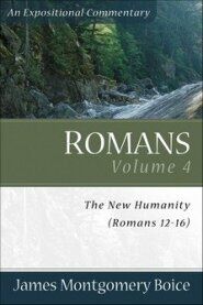 Romans, Vol. 4: The New Humanity