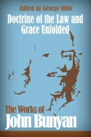 Doctrine of the Law and Grace Unfolded