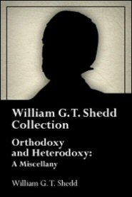 Orthodoxy and Heterodoxy: A Miscellany