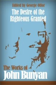 The Desire of the Righteous Granted