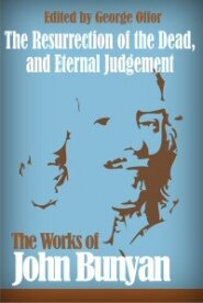The Resurrection of the Dead, and Eternal Judgment