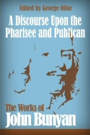 A Discourse upon the Pharisee and Publican
