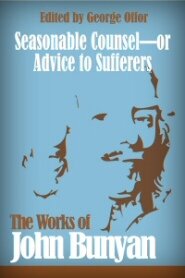 Seasonable Counsel—or Advice to Sufferers