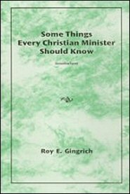 Some Things Christian Ministers Should Know