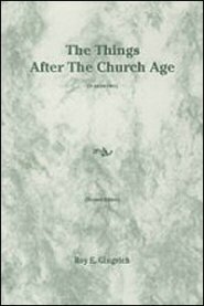 The Things After the Church Age