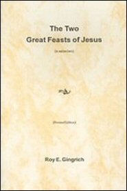 The Two Great Feasts of Jesus