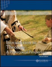 Introduction to Theology: A Pentecostal Perspective: BSB Level 2 [THE 211]