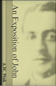 An Exposition of the Gospel of John