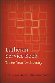Lutheran Service Book Three Year Lectionary